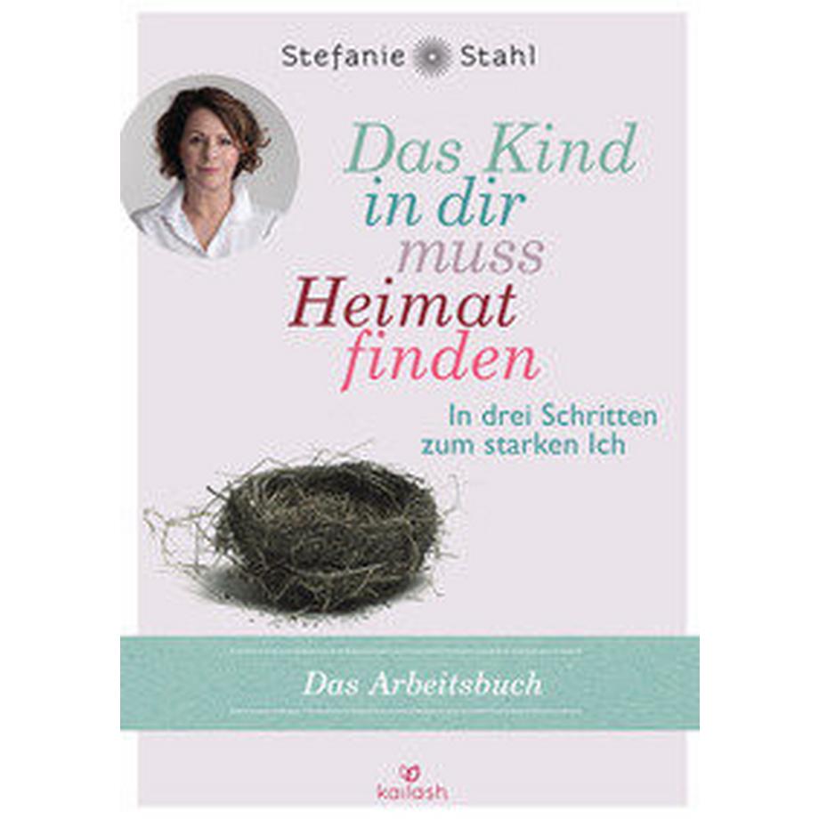 Ariston  Das Kind in dir muss Heimat finden (Arbeitsbuch) 