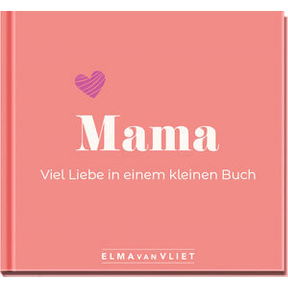 Knaur Elma van Vliet  Mama. Viel Liebe in einem kleinen Buch 
