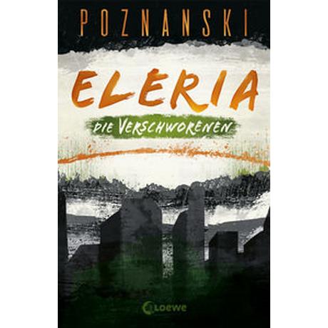 Eleria (Band 2) - Die Verschworenen Poznanski, Ursula; Loewe Jugendbücher (Hrsg.) Copertina rigida 