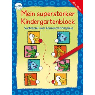 arena  Mein superstarker Kindergartenblock. Suchrätsel und Konzentrationsspiele 