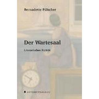 Der Wartesaal Fülscher, Bernadette Couverture rigide 