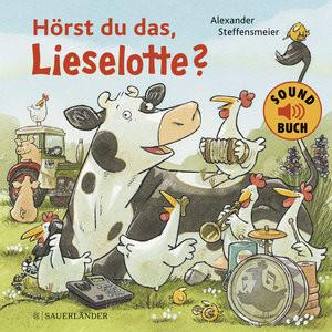 Hörst du das, Lieselotte? (Soundbuch) Steffensmeier, Alexander Copertina rigida 