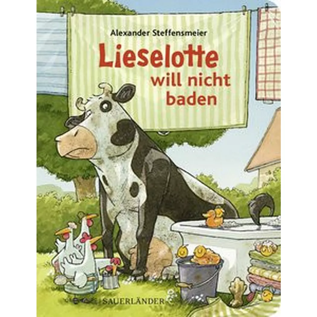 Sauerländer Oldenbourg - Lieselotte will nicht baden, Steffensmeier, Alexander
