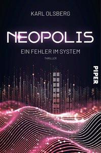 Neopolis - Ein Fehler im System Olsberg, Karl Gebundene Ausgabe 