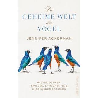 Die geheime Welt der Vögel Ackerman, Jennifer; Vogel, Sebastian (Übersetzung) Gebundene Ausgabe 