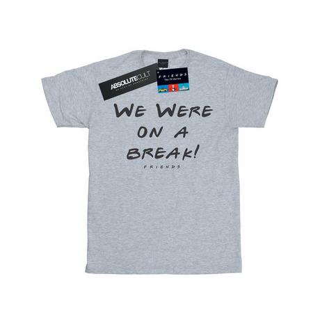 Friends We Were On A Break T-Shirt  