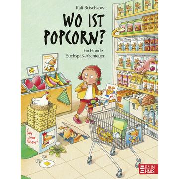 Wo ist Popcorn? Ein Hunde-Suchspaß-Abenteuer