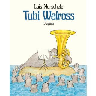 Tubi Walross Murschetz, Luis Gebundene Ausgabe 