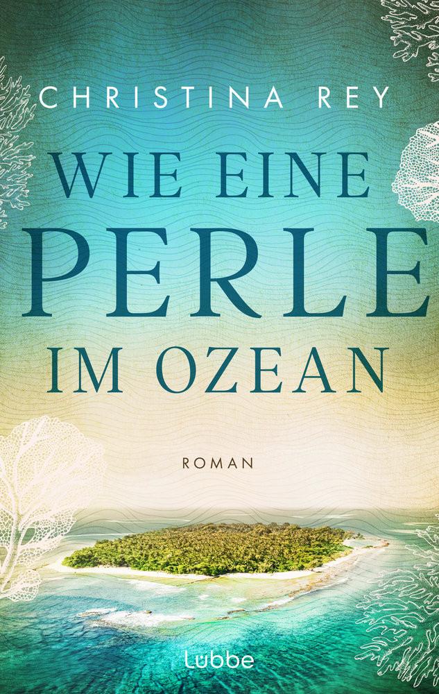 Wie eine Perle im Ozean Rey, Christina Copertina rigida 