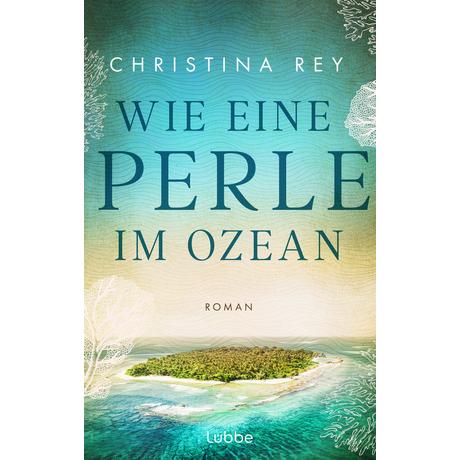 Wie eine Perle im Ozean Rey, Christina Copertina rigida 