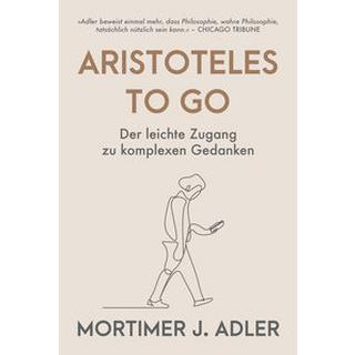 Aristoteles to go Adler, Mortimer J. Copertina rigida 