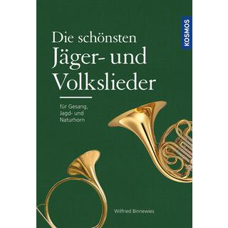 Die schönsten Jäger- und Volkslieder Binnewies, Wilfried Copertina rigida 