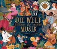 Die Welt der Musik Richards, Mary; Bonne-Müller, Caroline; Bonne-Müller, Caroline (Illustrationen); Löwenberg, Ute (Übersetzung) Couverture rigide 