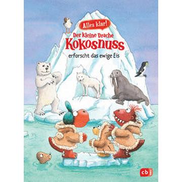 Alles klar! Der kleine Drache Kokosnuss erforscht das ewige Eis