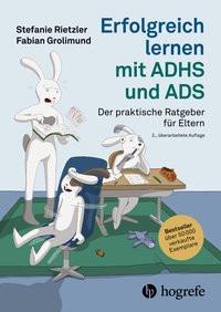 Erfolgreich lernen mit ADHS und ADS Rietzler, Stefanie; Grolimund, Fabian Copertina rigida 