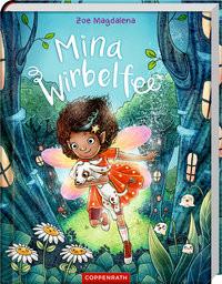 Mina Wirbelfee (Bd. 1) Magdalena, Zoe; Helm, Alexandra (Illustrationen) Gebundene Ausgabe 