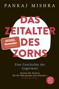 Das Zeitalter des Zorns Mishra, Pankaj; Bischoff, Michael (Übersetzung); Bischoff, Laura Su (Übersetzung) Libro in brossura 