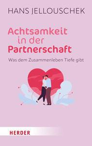 Achtsamkeit in der Partnerschaft Jellouschek, Hans Livre de poche 