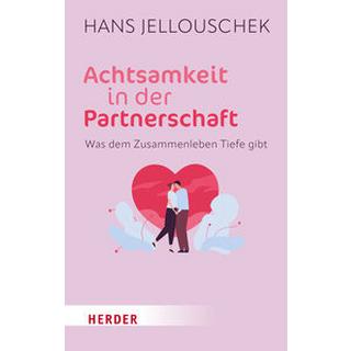 Achtsamkeit in der Partnerschaft Jellouschek, Hans Livre de poche 