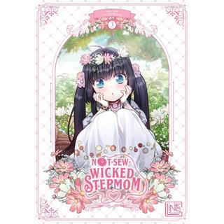 Not-Sew-Wicked Stepmom 3 Iru; Mo9Rang (Illustrationen); Gliese, Nina (Übersetzung) Couverture rigide 