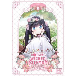 Not-Sew-Wicked Stepmom 3 Iru; Mo9Rang (Illustrationen); Gliese, Nina (Übersetzung) Gebundene Ausgabe 