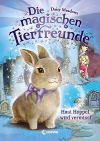 Die magischen Tierfreunde (Band 1) - Hasi Hoppel wird vermisst Meadows, Daisy; Loewe Kinderbücher (Hrsg.); Margineanu, Sandra (Übersetzung) Gebundene Ausgabe 