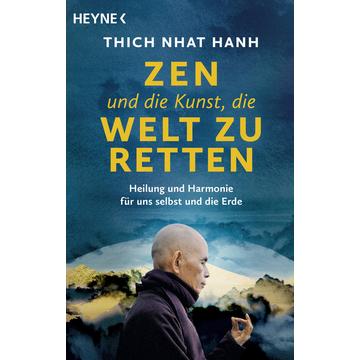 Zen und die Kunst, die Welt zu retten