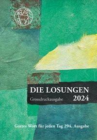 Losungen Schweiz 2024 / Die Losungen 2024 Herrnhuter Brüdergemeine (Hrsg.) Copertina rigida 