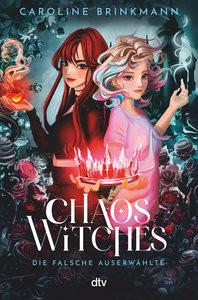 Chaos Witches - Die falsche Auserwählte Brinkmann, Caroline Gebundene Ausgabe 