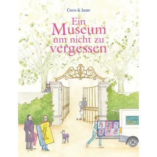 Ein Museum, um nicht zu vergessen Coco & June; Schweikart, Eva (Übersetzung) Gebundene Ausgabe 