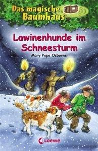 Das magische Baumhaus (Band 44) - Lawinenhunde im Schneesturm Pope Osborne, Mary; Loewe Kinderbücher (Hrsg.); Knipping, Jutta (Illustrationen); Margineanu, Sandra (Übersetzung) Couverture rigide 