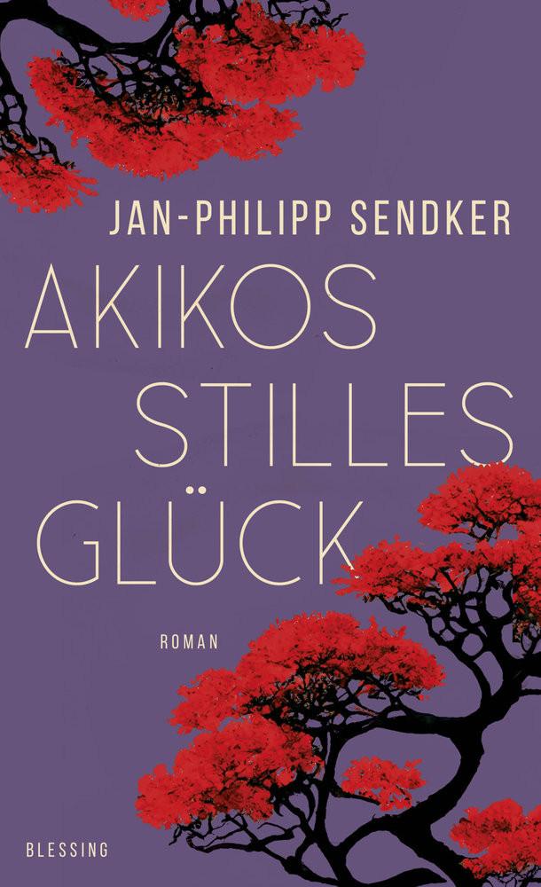 Akikos stilles Glück Sendker, Jan-Philipp Couverture rigide 