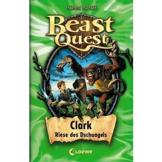 Beast Quest (Band 8) - Clark, Riese des Dschungels Blade, Adam; Loewe Kinderbücher (Hrsg.); Wiese, Petra (Übersetzung) Couverture rigide 