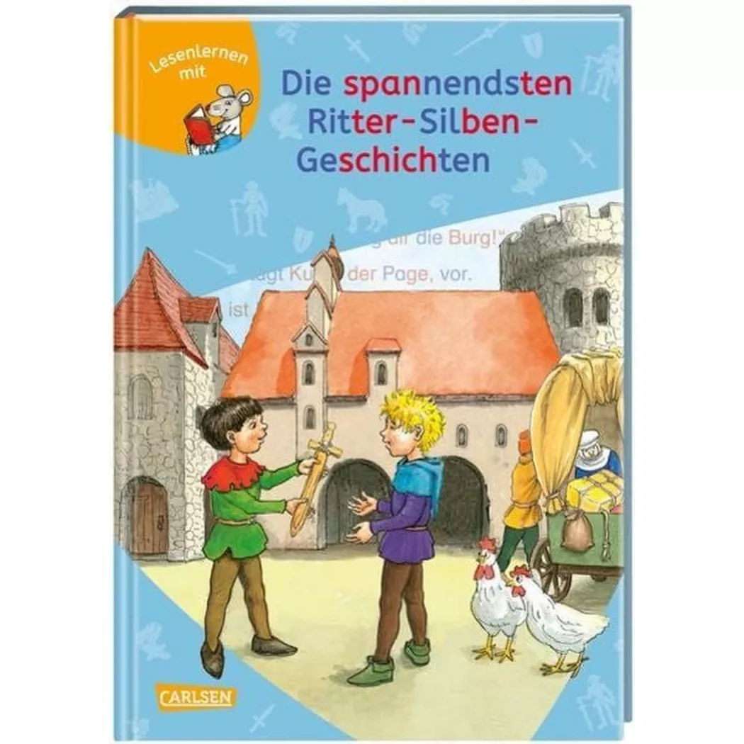Carlsen - LESEMAUS zum Lesenlernen Sammelbände: Die spannendsten Ritter-Silben-Geschichten