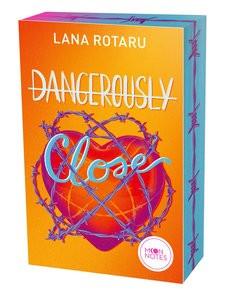 Dangerously Close Rotaru, Lana; Moon Notes (Hrsg.) Copertina rigida 