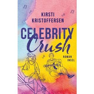 Celebrity Crush Kristoffersen, Kirsti; Blatzheim, Meike (Übersetzung) Gebundene Ausgabe 