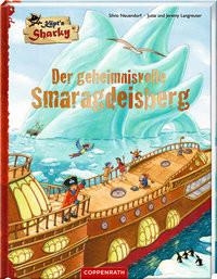 Käpt'n Sharky - Der geheimnisvolle Smaragdeisberg Langreuter, Jutta; Langreuter, Jeremy; Neuendorf, Silvio (Illustrationen) Gebundene Ausgabe 