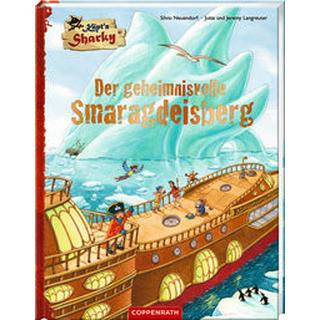 Käpt'n Sharky - Der geheimnisvolle Smaragdeisberg Langreuter, Jutta; Langreuter, Jeremy; Neuendorf, Silvio (Illustrationen) Gebundene Ausgabe 