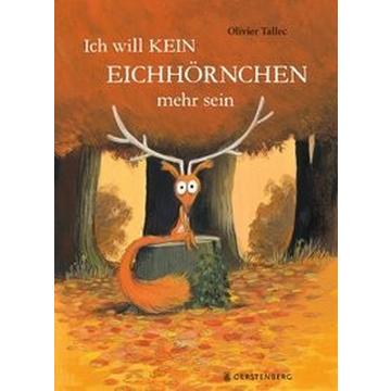 Ich will kein Eichhörnchen mehr sein