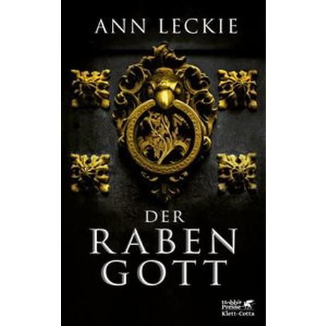 Der Rabengott Leckie, Ann; Pfingstl, Michael (Übersetzung) Copertina rigida 