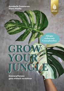 Grow your Jungle Cummerow, Annabelle; Miotke, Glenn Couverture rigide 