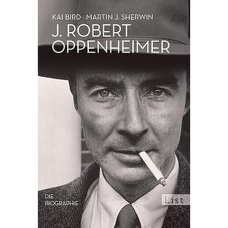 J. Robert Oppenheimer Bird, Kai; Sherwin, Martin J.; Binder, Klaus (Übersetzung) Livre de poche 