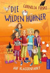 Die Wilden Hühner 2. Die Wilden Hühner auf Klassenfahrt Funke, Cornelia; Prechtel, Florentine (Illustrationen) Copertina rigida 