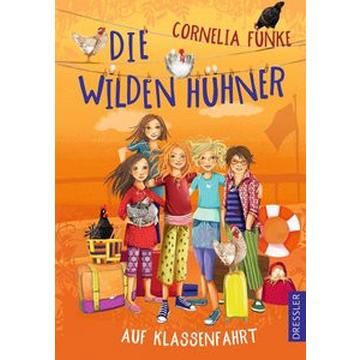 Die Wilden Hühner 2. Die Wilden Hühner auf Klassenfahrt