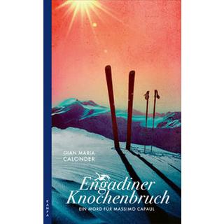 Engadiner Knochenbruch Calonder, Gian Maria Couverture rigide 