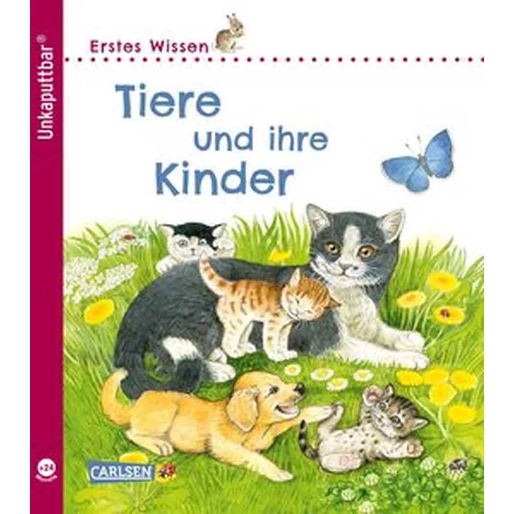 Carlsen - Unkaputtbar: Erstes Wissen: Tiere und ihre Kinder