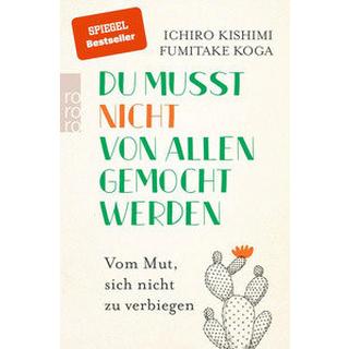 Du musst nicht von allen gemocht werden Kishimi, Ichiro; Koga, Fumitake; Graßtat, Renate (Übersetzung) Livre de poche 