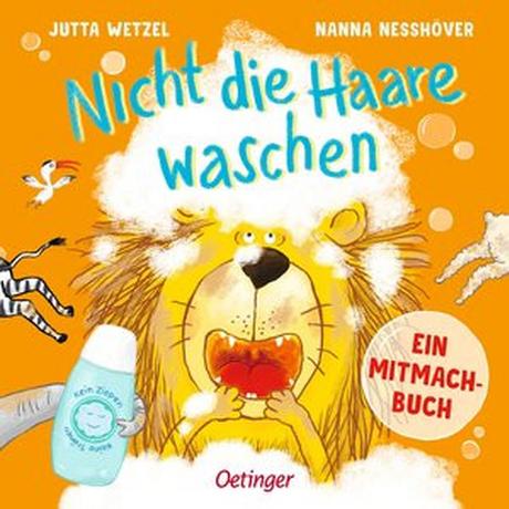 Nicht die Haare waschen Neßhöver, Nanna; Wetzel, Jutta (Illustrationen) Gebundene Ausgabe 