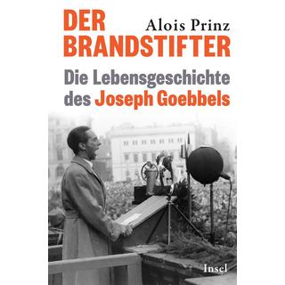 Der Brandstifter Prinz, Alois Gebundene Ausgabe 