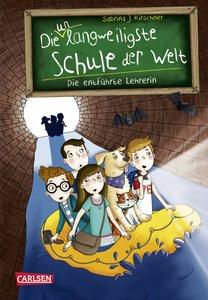 Die unlangweiligste Schule der Welt 3: Die entführte Lehrerin Kirschner, Sabrina J.; Parciak, Monika (Illustrationen) Gebundene Ausgabe 